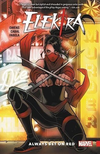 Elektra always bet red - always,